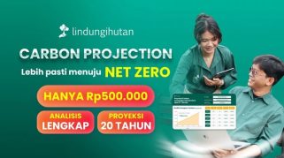 LindungiHutan Luncurkan “Carbon Projection”, Fitur Perhitungan Serapan Karbon Jangka Panjang