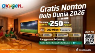 Oxygen.id Luncurkan Paket Stream Sport 200Mbps dan Gratis Nonton Piala Dunia