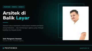 Arsitek di Balik Layar: Selo Pangestu Imawan dan Agency yang Dibangunnya dalam Dua Tahun